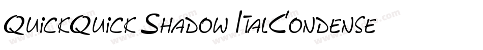 QuickQuick Shadow ItalCondensed字体转换